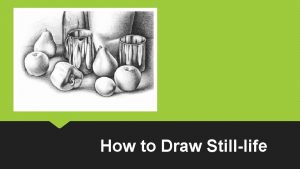 How to Draw Stilllife Materials Artists Pencils Graphite