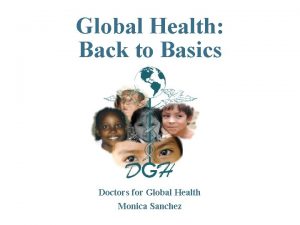 Global Health Back to Basics Doctors for Global