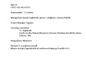 KM 3 IT STATO DEL PROGETTO Responsabile G