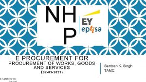NH P E PROCUREMENT FOR PROCUREMENT OF WORKS