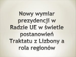 przeksztacenie midzynarodow prawnych Unii w organizacj ujednolicenie reimw