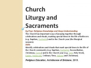 Church Liturgy and Sacraments Eg Prep Religious Knowledge