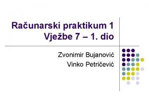 Raunarski praktikum 1 Vjebe 7 1 dio Zvonimir