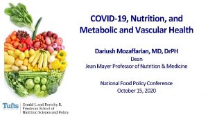 COVID19 Nutrition and Metabolic and Vascular Health Dariush