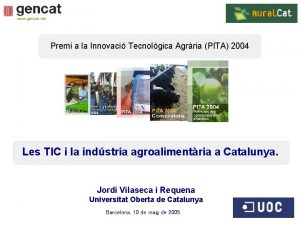 Premi a la Innovaci Tecnolgica Agrria PITA 2004