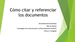 Cmo citar y referenciar los documentos Universidad de