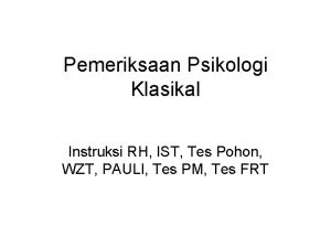 Pemeriksaan Psikologi Klasikal Instruksi RH IST Tes Pohon