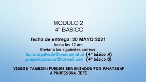 MODULO 2 4 BASICO fecha de entrega 20