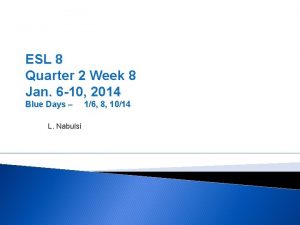 ESL 8 Quarter 2 Week 8 Jan 6