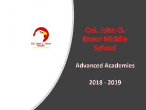 Col John O Ensor Middle School Advanced Academies