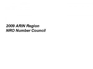 ARIN Elections 2009 ARIN Region NRO Number Council