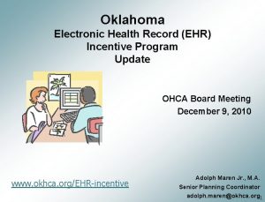 Oklahoma Electronic Health Record EHR Incentive Program Update