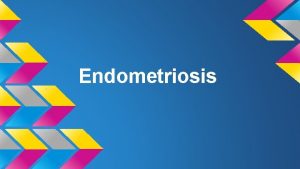 Endometriosis What is endometriosis Ashley Moon What is