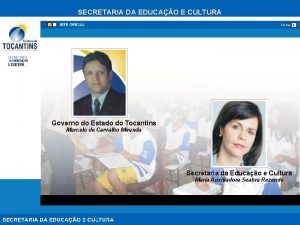 SECRETARIA DA EDUCAO E CULTURA Fechar Governo do