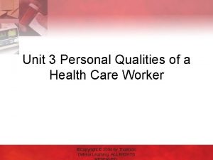 Unit 3 Personal Qualities of a Health Care