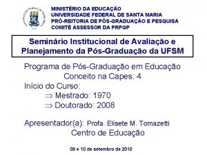 MINISTRIO DA EDUCAO UNIVERSIDADE FEDERAL DE SANTA MARIA