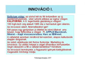 INNOVCI I Szilicium vlgy az utols kt s