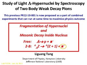 Study of Light Hypernuclei by Spectroscopy of Two