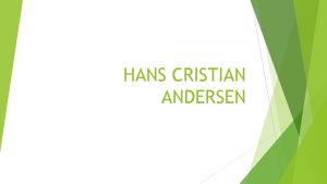 HANS CRISTIAN ANDERSEN Hans Christian Andersen rojen 2