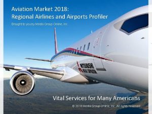 Aviation Market 2018 Regional Airlines and Airports Profiler