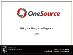 Using the Navigation Pagelets Concept onesource uga edu