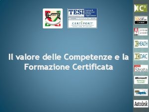 Il valore delle Competenze e la Formazione Certificata