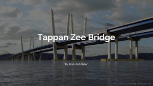 Tappan Zee Bridge By Abdullah Saleh Original Bridge