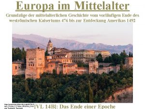 Europa im Mittelalter Grundzge der mittelalterlichen Geschichte vom