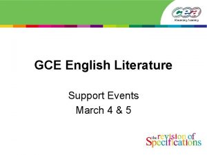 GCE English Literature Support Events March 4 5