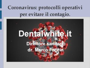 Coronavirus protocolli operativi per evitare il contagio Dentalwhite