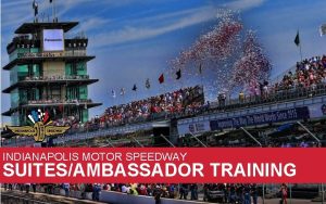 INDIANAPOLIS MOTOR SPEEDWAY SUITESAMBASSADOR TRAINING SUITE HOSPITALITY OPERATIONS