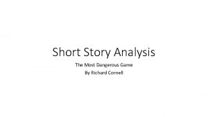 Short Story Analysis The Most Dangerous Game By