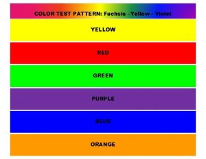 COLOR TEST PATTERN Fuchsia Yellow Violet YELLOW RED