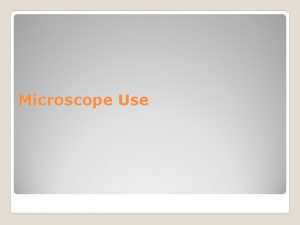 Microscope Use Scale Simple Microscope Light passes through