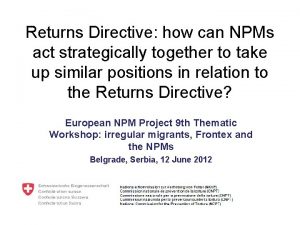 Returns Directive how can NPMs act strategically together