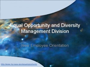Equal Opportunity and Diversity Management Division New Employee