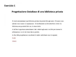 Esercizio 1 Progettazione Data Base di una biblioteca