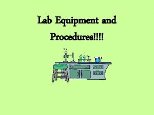 Lab Equipment and Procedures Erlenmeyer Flask The Erlenmeyer