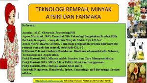 TEKNOLOGI REMPAH MINYAK ATSIRI DAN FARMAKA Referensi Anonim