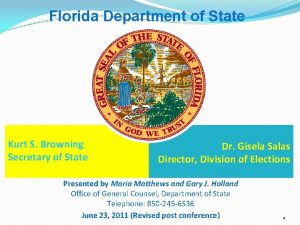 Florida Department of State Kurt S Browning Secretary