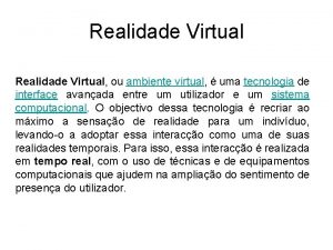 Realidade Virtual ou ambiente virtual uma tecnologia de