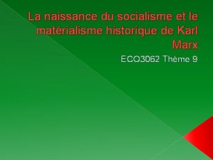 La naissance du socialisme et le matrialisme historique