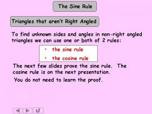 The Sine Rule Triangles that arent Right Angled