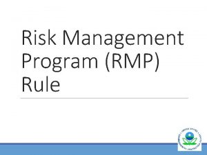 Risk Management Program RMP Rule OFFICE OF LAND