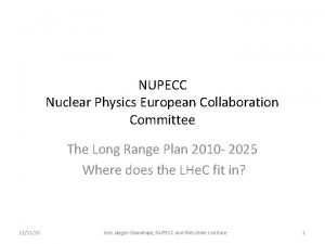 NUPECC Nuclear Physics European Collaboration Committee The Long