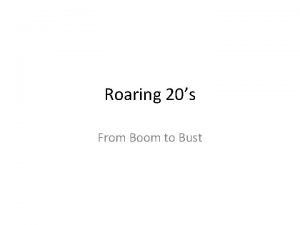 Roaring 20s From Boom to Bust The Roaring