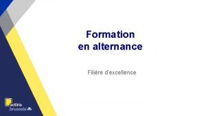 Formation en alternance Filire dexcellence Quelques chiffres 16