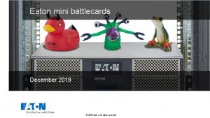 Eaton mini battlecards December 2019 2019 Eaton All