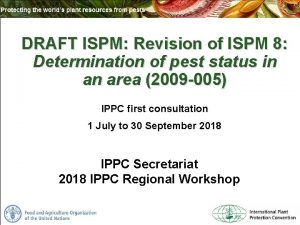 DRAFT ISPM Revision of ISPM 8 Determination of