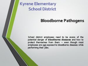 Kyrene Elementary School District Bloodborne Pathogens School district